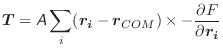 $\displaystyle \vec{T} = \mathsfsl{A} \sum_i (\vec{r_i} - \vec{r}_{COM}) \times -\frac{\partial{F}}{\partial{\vec{r_i}}}$