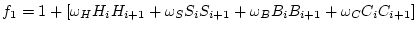 $f_1 = 1 + [\omega_H
H_i H_{i+1} + \omega_S S_i S_{i+1} + \omega_B B_i B_{i+1} +
\omega_C C_i C_{i+1}]$
