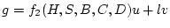 $g = f_2(H, S, B, C, D) u + l v$