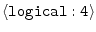 $\langle{\tt logical:4}\rangle$