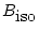 $B_{\mbox{iso}}$