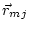 $\displaystyle \vec{r}_{mj}$
