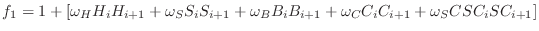 $ f_1 = 1 + [\omega_H
H_i H_{i+1} + \omega_S S_i S_{i+1} + \omega_B B_i B_{i+1} +
\omega_C C_i C_{i+1} + \omega_SC SC_i SC_{i+1}]$