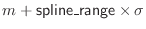 $ m + {\sf spline\_range}\index{spline\_range@{\sf spline\_range}} \times \sigma$