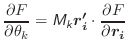 $\displaystyle \frac{\partial{F}}{\partial{\theta_k}} = \mathsfsl{M_k}\vec{r'_i} \cdot \frac{\partial{F}}{\partial{\vec{r_i}}}$