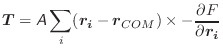 $\displaystyle \vec{T} = \mathsfsl{A} \sum_i (\vec{r_i} - \vec{r}_{COM}) \times -\frac{\partial{F}}{\partial{\vec{r_i}}}$