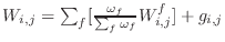 $W_{i,j} = \sum_f [ \frac{\omega_f}{\sum_f \omega_f} W^f_{i,j} ] + g_{i,j}$