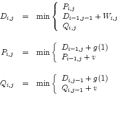 \begin{displaymath}\begin{array}{ccl} D_{i,j} & = & \min \left\{ \begin{array}{l...
...\\ Q_{i,j-1} + v \end{array} \right. \vspace{0.7in} \end{array}\end{displaymath}