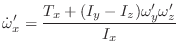 $\displaystyle \dot{\omega}'_x = \frac{T_x + (I_y - I_z)\omega'_y\omega'_z}{I_x}$